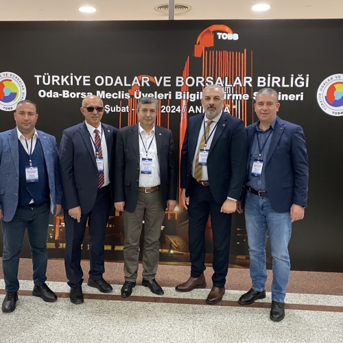 TOBB Meclis Üyeleri Bilgilendirme Seminerlerine Katıldık